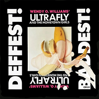 Wendy O Williams' Ultrafly And The Hometown Girls- Deffest And Baddest! LP