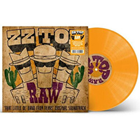 ZZ Top- Raw, That Little Ol' Band From Texas Original Soundtrack LP (Tangerine Vinyl) (Sale price!)