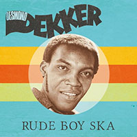 Desmond Dekker- Rude Boy Ska LP (Red Vinyl)