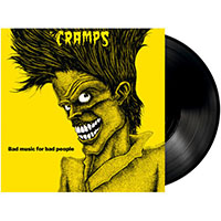Cramps- Bad Music For Bad People LP (Black Vinyl)