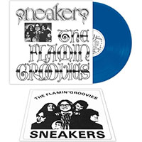 Flamin' Groovies- Sneakers LP (Blue Vinyl) (Sale price!)