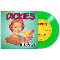 Dickies- Blink 183 7" (Green Vinyl)