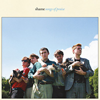 Shame- Songs Of Praise LP