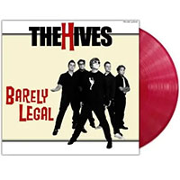 Hives- Barely Legal LP (Anniversary Edition Blood Red Vinyl)
