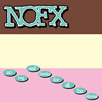 NOFX- So Long And Thanks For All The Shoes CD