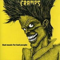 Cramps- Bad Music For Bad People CD