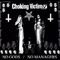 Choking Victim- No Gods No Managers CD