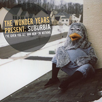 Wonder Years- Suburbia I've Given You All And Now I'm Nothing CD