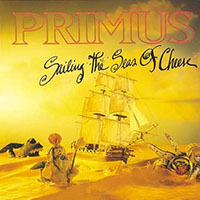 Primus- Sailing The Seas Of Cheese LP