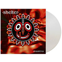 Shelter- Mantra LP (White Vinyl)