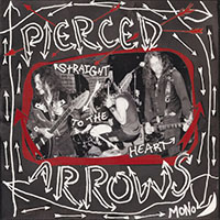Pierced Arrows- Straight To The Heart LP (Sale price!)