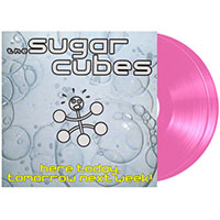 Sugarcubes- Here Today Tomorrow Next Week 2xLP (Pink Vinyl)