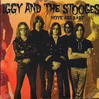 Iggy & The Stooges- Move Ass Baby 2xLP