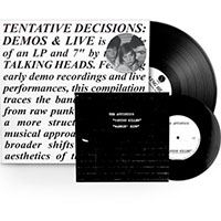 Talking Heads- Tentative Decisions (Demos & Live) LP & 7"