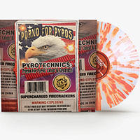 Porno For Pyros- Pyrotechnics: Porno For Pyros' Latest & Greatest LP (Orange Splatter Vinyl) (ROCKTOBER 2024 Release) (Sale price!)