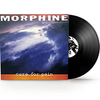 Morphine- Cure For Pain LP