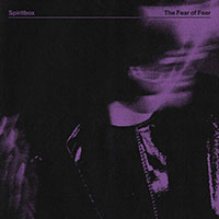 Spiritbox- The Fear Of Fear LP