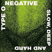 Type O Negative- Slow, Deep And Hard CD