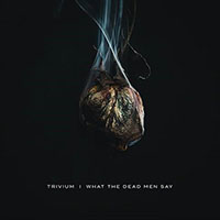 Trivium- What The Dead Men Say LP (Indie Exclusive Bone Color Vinyl)