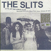 Slits- Live At The Gibus Club 1978 LP