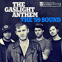 Gaslight Anthem- The '59 Sound CD