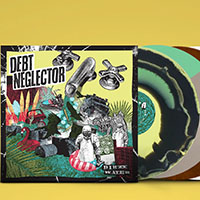 Debt Neglector- Dirty Water LP (White Vinyl)
