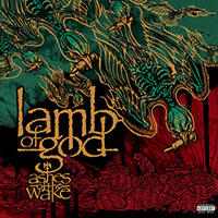 Lamb Of God- Ashes Of The Wake CD