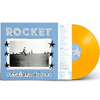 Rocket- Versions Of You LP (Yellow Vinyl)