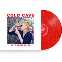Cold Cave- Love Comes Close LP (Ruby Red With Glitter Vinyl)