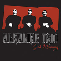 Alkaline Trio- Good Mourning LP 