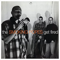 Smoking Popes- Get Fired LP (Color Vinyl)