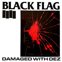 Black Flag- Damaged With Dez LP (Color Vinyl)