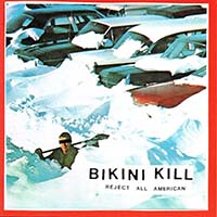 Bikini Kill- Reject All American CD