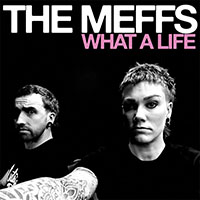 Meffs- What A Life LP