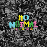 Kill Lincoln- No Normal LP