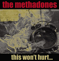 Methadones- This Won't Hurt... CD