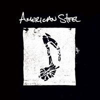 American Steel- S/T CD