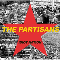 Partisans- Idiot Nation LP (Yellow Vinyl)