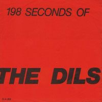 Dils- 198 Seconds Of 7" (Red Vinyl)