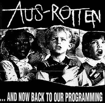 Aus Rotten- And Now Back To Our Programming LP
