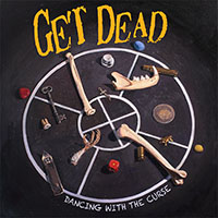Get Dead- Dancing With The Curse CD