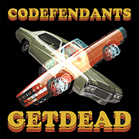 Get Dead/Codefendents- Split 10"