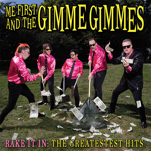 Me First & The Gimme Gimmes- Rake It In, The Greatest Hits CD