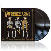 Lawrence Arms- We Are The Champions Of The World 2xCD
