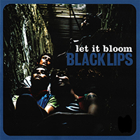 Black Lips- Let It Bloom LP (Sale price!)