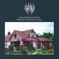 Chat Pile- This Dungeon Earth / Remove Your Skin Please LP (Black Vinyl)