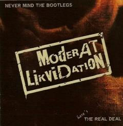 Moderat Likvidation- Never Mind The Bootlegs CD