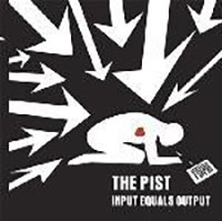 Pist- Input Equals Output CD