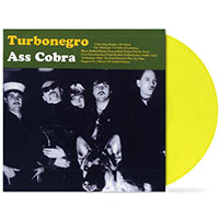Turbonegro- Ass Cobra LP (30th Anniversary Pressing, Yellow Vinyl)