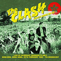 Clash- Have A Drink On Me (Live In Hong Kong 1982) 2xLP (Black Vinyl)